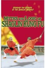 Watch Myths and Logic of Shaolin Kung Fu Vodlocker