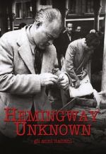 Watch Hemingway Unknown Vodlocker