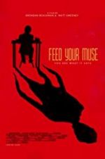 Watch Feed Your Muse Vodlocker