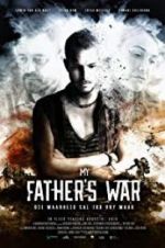 Watch My Father\'s War Vodlocker
