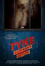 Watch Tyke Elephant Outlaw Vodlocker
