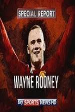 Watch Wayne Rooney Special Report Vodlocker