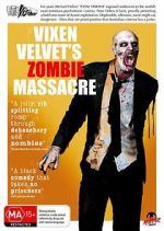 Watch Vixen Velvet\'s Zombie Massacre Vodlocker