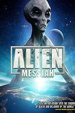 Watch Alien Messiah Vodlocker
