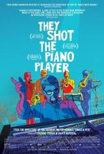 Watch They Shot the Piano Player Online Vodlocker