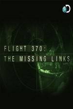 Watch Flight 370: The Missing Links Vodlocker