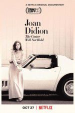 Watch Joan Didion: The Center Will Not Hold Vodlocker