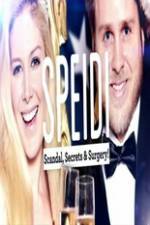 Watch Speidi: Scandal Secrets And Surgery Vodlocker
