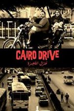Watch Cairo Drive Vodlocker