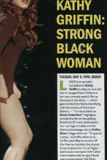 Watch Kathy Griffin Strong Black Woman Vodlocker