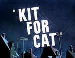 Watch Kit for Cat (Short 1948) Online Vodlocker