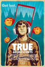 Watch True Adolescents Vodlocker