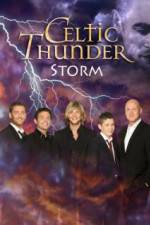 Watch Celtic Thunder Storm Vodlocker