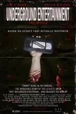 Watch Underground Entertainment: The Movie Vodlocker
