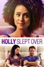 Watch Holly Slept Over Vodlocker