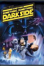 Watch Family Guy Something Something Something Dark Side Vodlocker