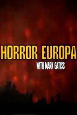 Watch Horror Europa with Mark Gatiss Vodlocker