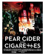 Watch Pear Cider and Cigarettes Vodlocker