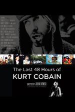 Watch The Last 48 Hours of Kurt Cobain Vodlocker