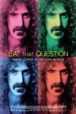 Watch Eat That Question Frank Zappa in His Own Words Vodlocker
