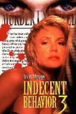 Watch Indecent Behavior III Vodlocker