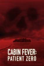 Watch Cabin Fever: Patient Zero Vodlocker