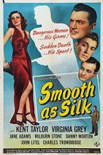 Watch Smooth as Silk Vodlocker