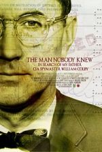 Watch The Man Nobody Knew: In Search of My Father, CIA Spymaster William Colby Vodlocker