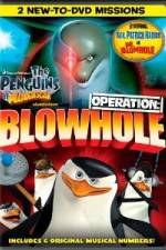 Watch The Penguins of Madagascar Operation Blowhole Vodlocker