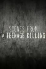 Watch Scenes from a Teenage Killing Vodlocker
