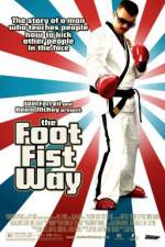 Watch The Foot Fist Way Vodlocker