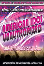 Watch American Idol: Unauthorized Vodlocker