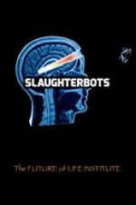 Watch Slaughterbots Vodlocker