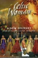 Watch Celtic Woman: A New Journey (2006) Vodlocker
