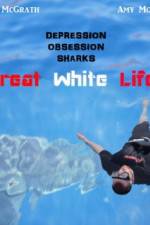 Watch Great White Life Vodlocker