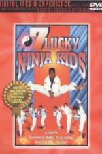 Watch 7 Lucky Ninja Kids Vodlocker