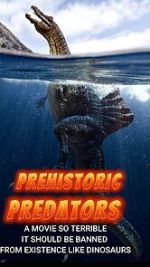 Watch Prehistoric Predators Vodlocker