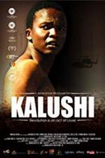 Watch Kalushi: The Story of Solomon Mahlangu Vodlocker