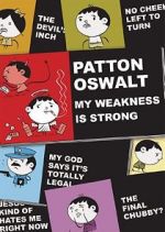 Watch Patton Oswalt: My Weakness Is Strong (TV Special 2009) Vodlocker
