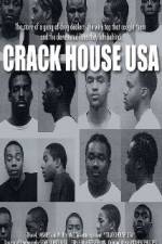 Watch Crack House USA Vodlocker
