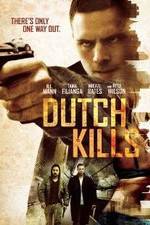 Watch Dutch Kills Vodlocker