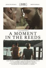 Watch A Moment in the Reeds Vodlocker