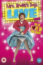 Watch Mrs Brown\'s Boys Live Tour: For the Love of Mrs Brown Vodlocker