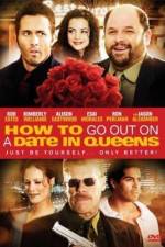 Watch How to Go Out on a Date in Queens Vodlocker