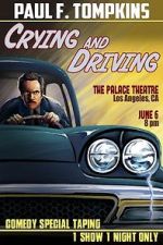 Watch Paul F. Tompkins: Crying and Driving (TV Special 2015) Vodlocker