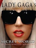 Watch Lady Gaga\'s Secret World Vodlocker