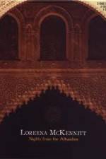 Watch Loreena McKennitt Nights from the Alhambra Vodlocker