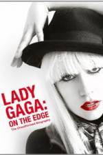 Watch Lady Gaga On The Edge Vodlocker