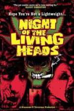 Watch Night of the Living Heads Vodlocker