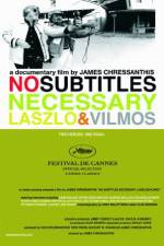 Watch No Subtitles Necessary: Laszlo & Vilmos Vodlocker